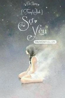 [Truyện Chữ] - Sợ Yêu