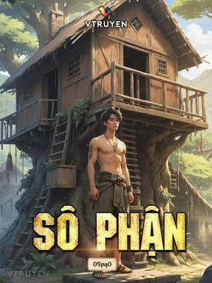 [Truyện Chữ] - Sô Phận