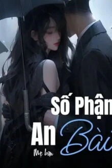 [Truyện Chữ] - Số Phận An Bài