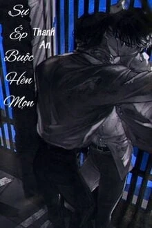 [Truyện Chữ] - Sự Ép Buộc Hèn Mọn