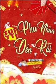 [Truyện Chữ] - Suỵt! Phu Nhân Đến Rồi!