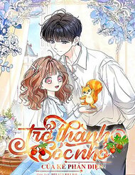 [Truyện Tranh] - Trở Thành Sóc Nhỏ Của Kẻ Phản Diện