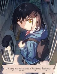 [Truyện Tranh] - Cô Nàng Mèo Ngủ Gật Và Chàng Trai Hướng Nội