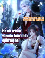 [Truyện Tranh] - Ma Nữ Trở Lại Và Cuộc Hôn Nhân Định Mệnh
