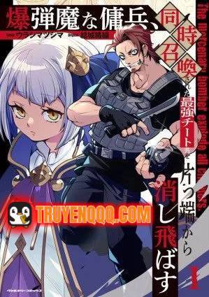 [Truyện Tranh] - Bakudanma Na Youhei, Douji Shoukan Sareta Saikyou Cheat-Domo Wo Katappashi Kara Keshitobasu