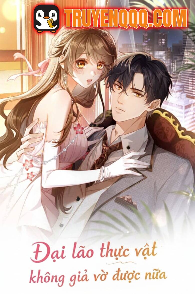 [Truyện Tranh] - Đại Lão Thực Vật Không Giả Vờ Được Nữa