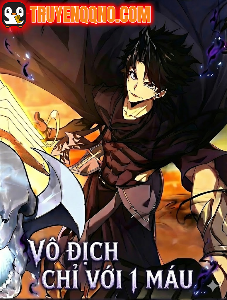 [Truyện Tranh] - Vô Địch Chỉ Với 1 Máu