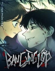 [Truyện Tranh] - Bạn Cùng Lớp